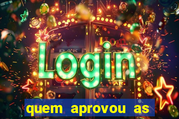 quem aprovou as bets no brasil